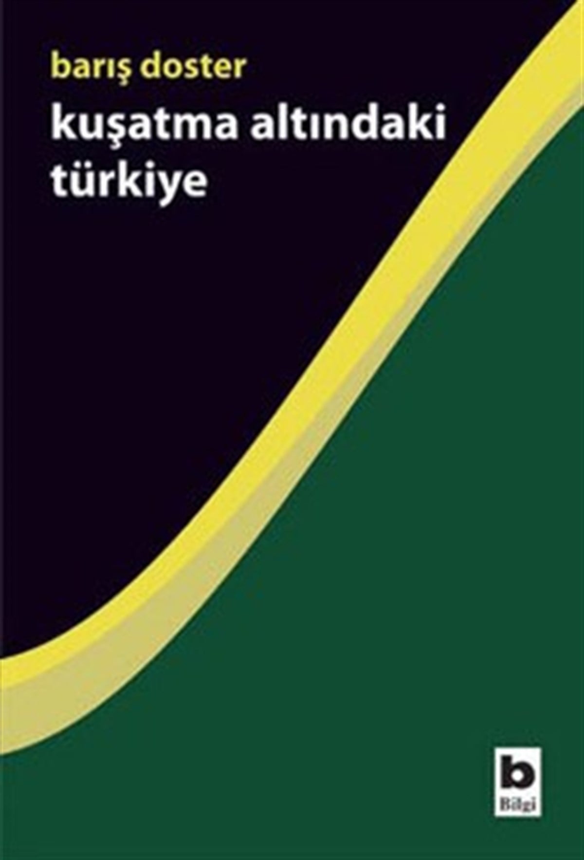 Kuşatma Altındaki Türkiye