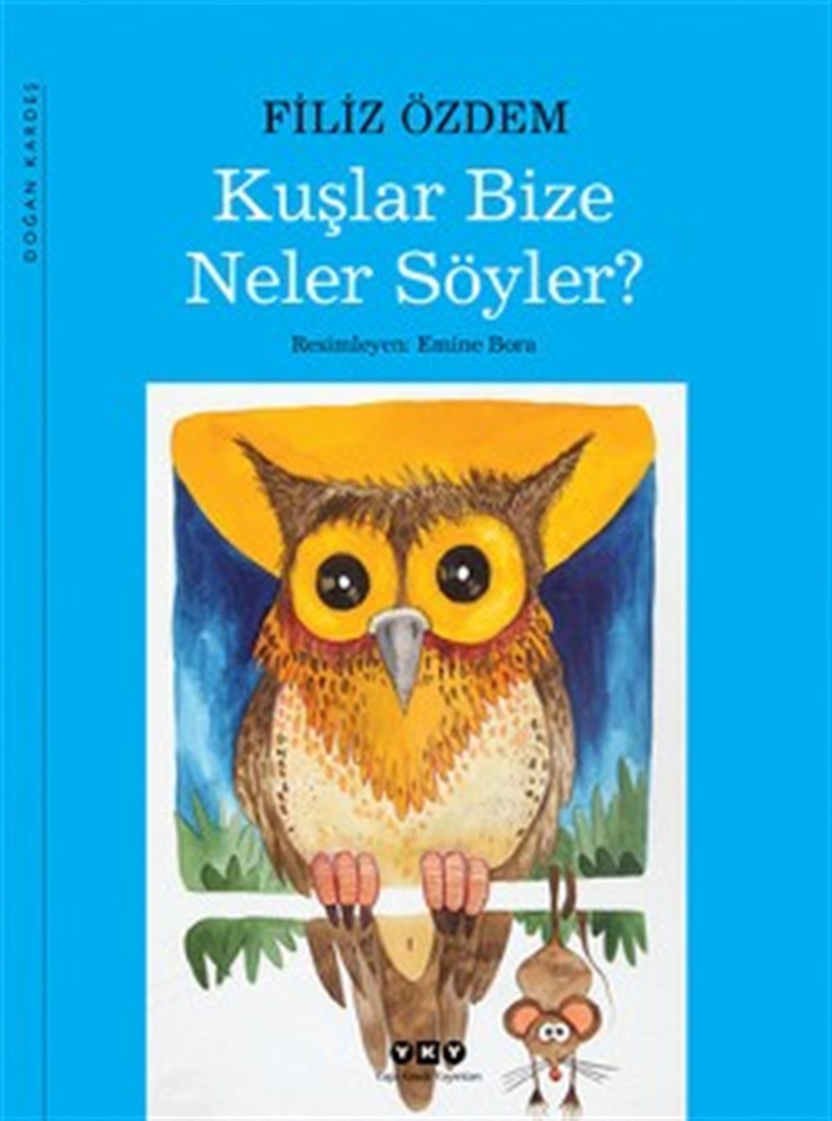 Kuşlar Bize Neler Söyler?