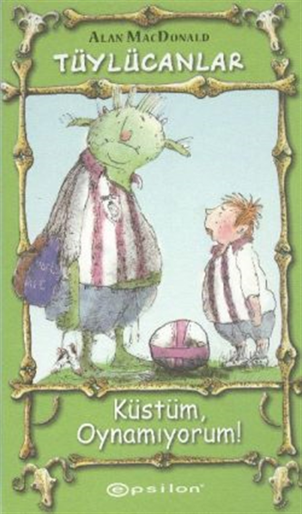 Küstüm, Oynamıyorum!