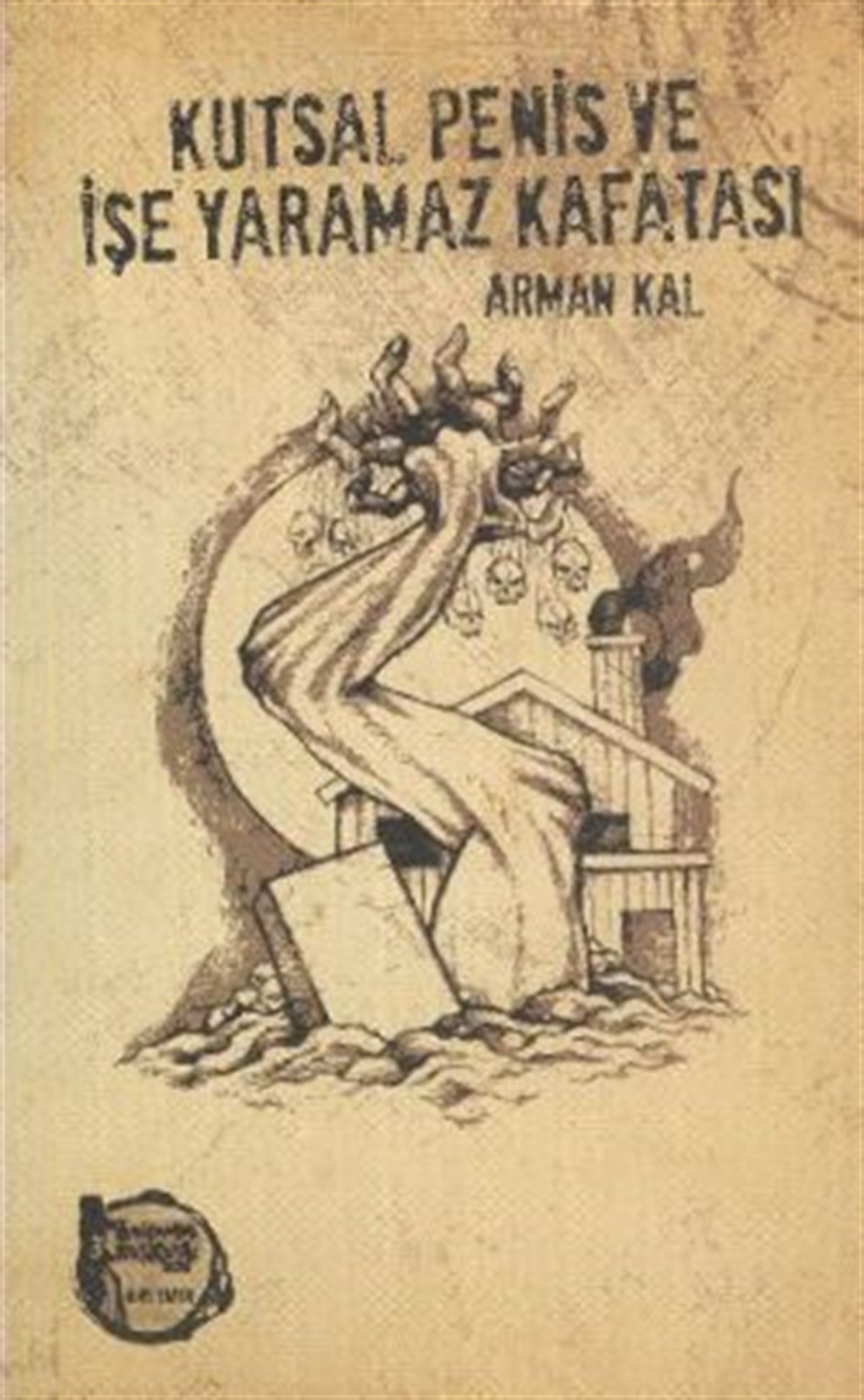 Kutsal Penis ve İşe Yaramaz Kafatası