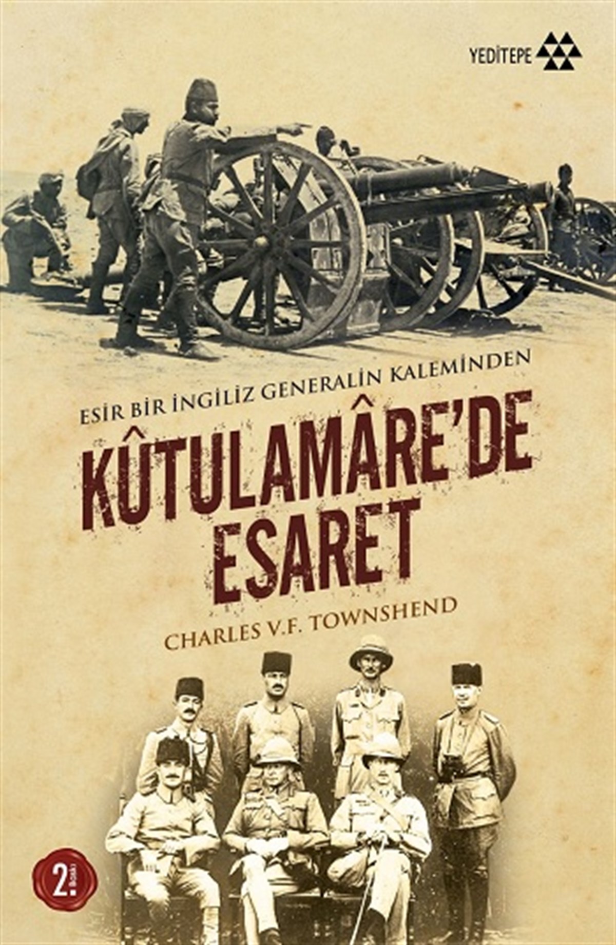 Kutulamare’de Esaret : Esir Bir İngiliz Generalin Kaleminden