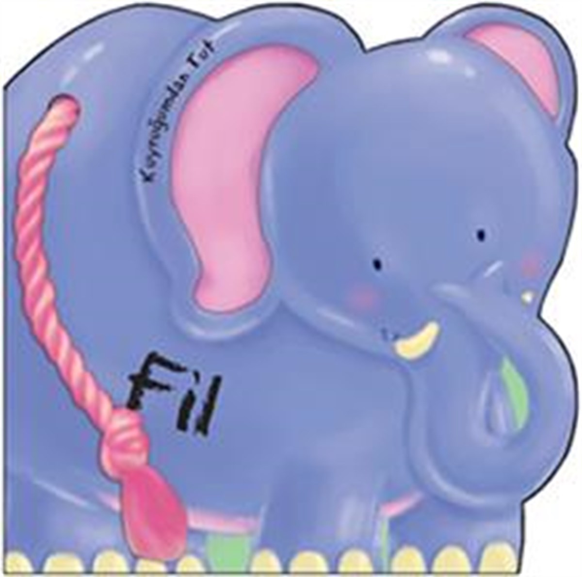 Kuyruğumdan Tut: Fil