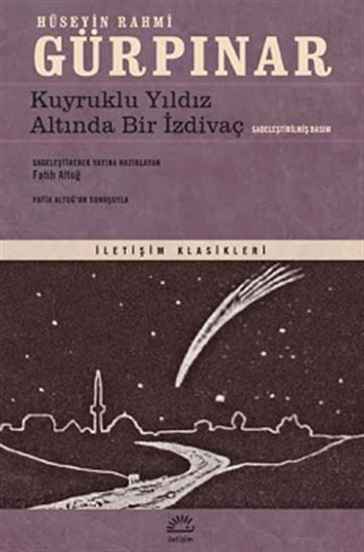 Kuyruklu Yıldız Altında Bir İzdivaç (Sadeleştirilmiş Basım)