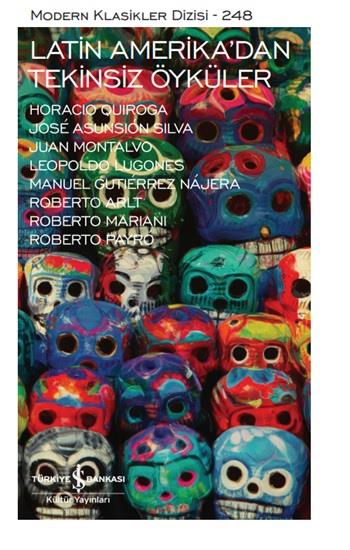 Latin Amerika’dan Tekinsiz Öyküler