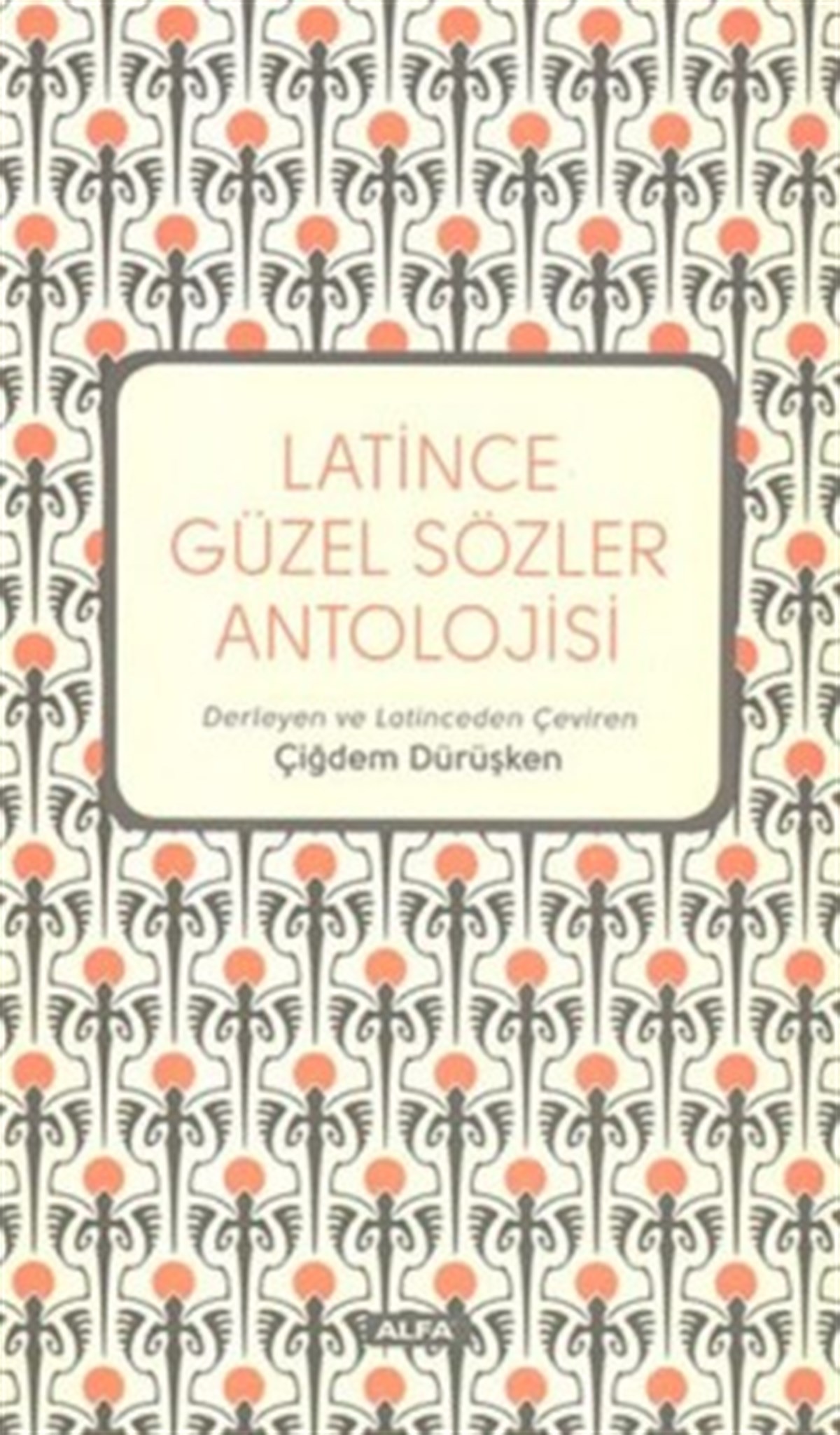 Latince Güzel Sözler Antolojisi