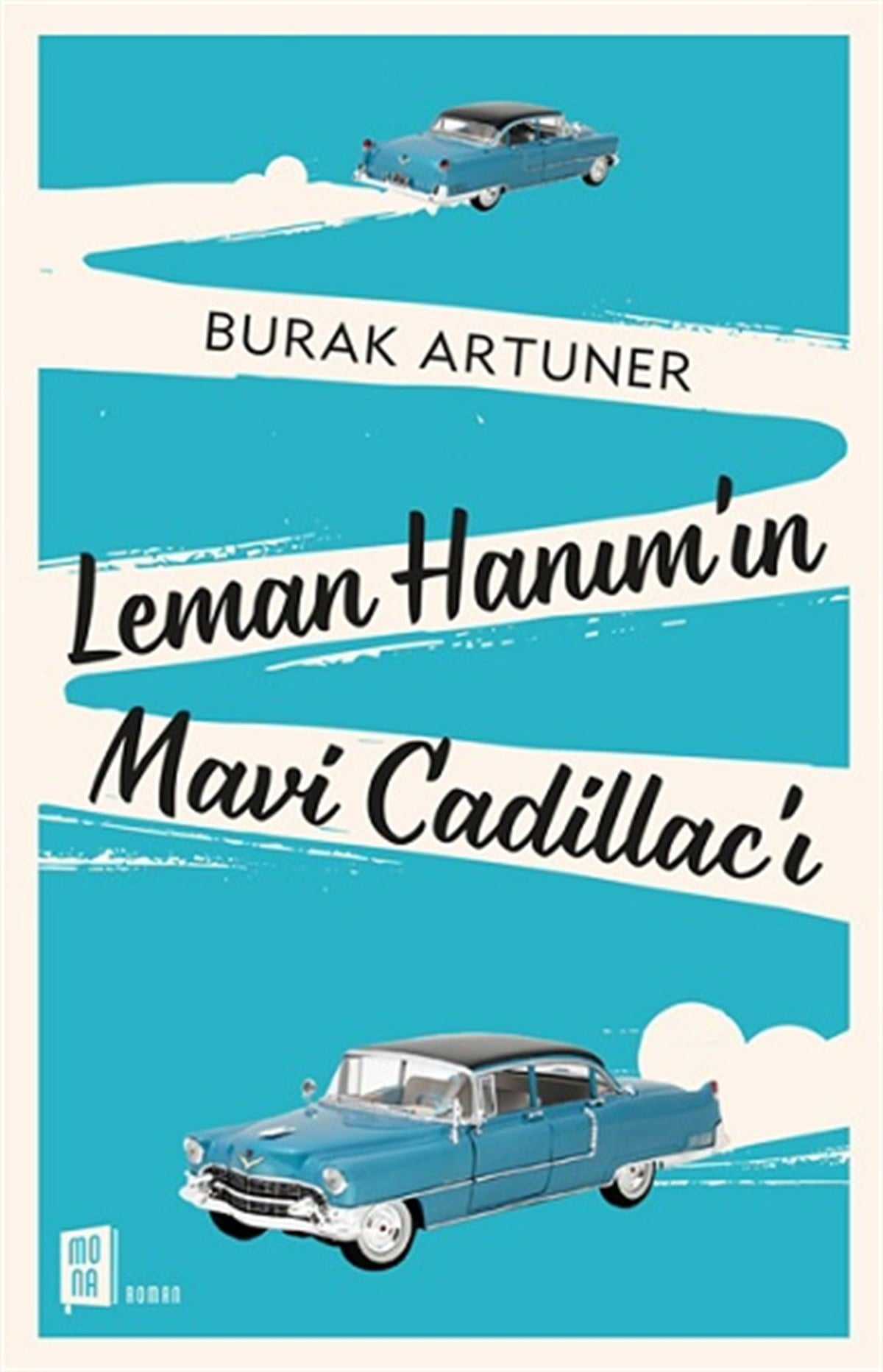 Leman Hanım’ın Mavi Cadillac’ı
