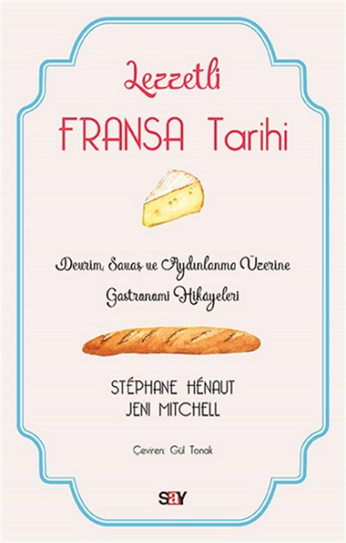 Lezzetli Fransa Tarihi