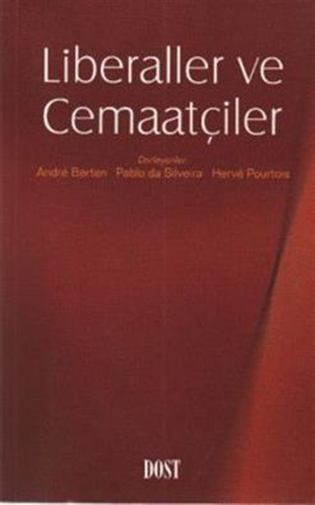 Liberaller ve Cemaatçiler