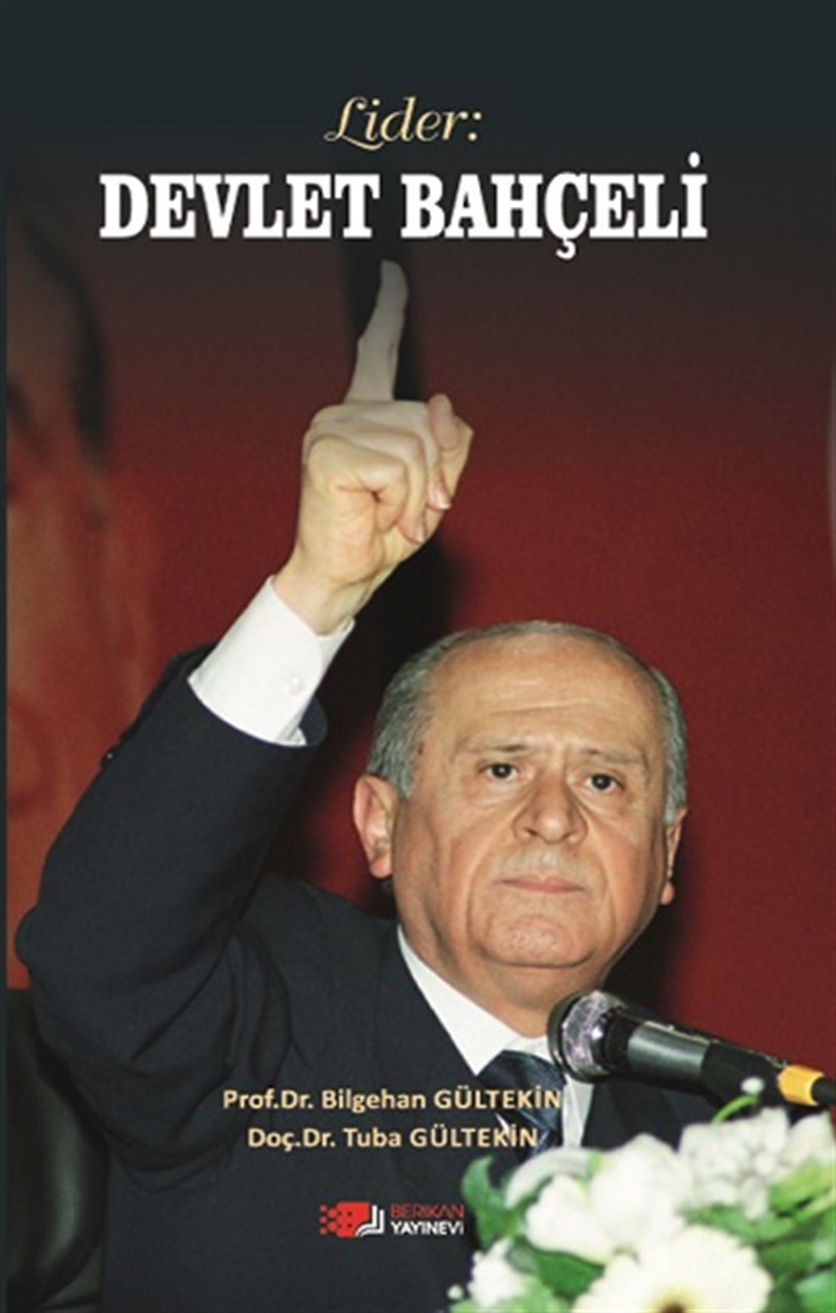 Lider : Devlet Bahçeli