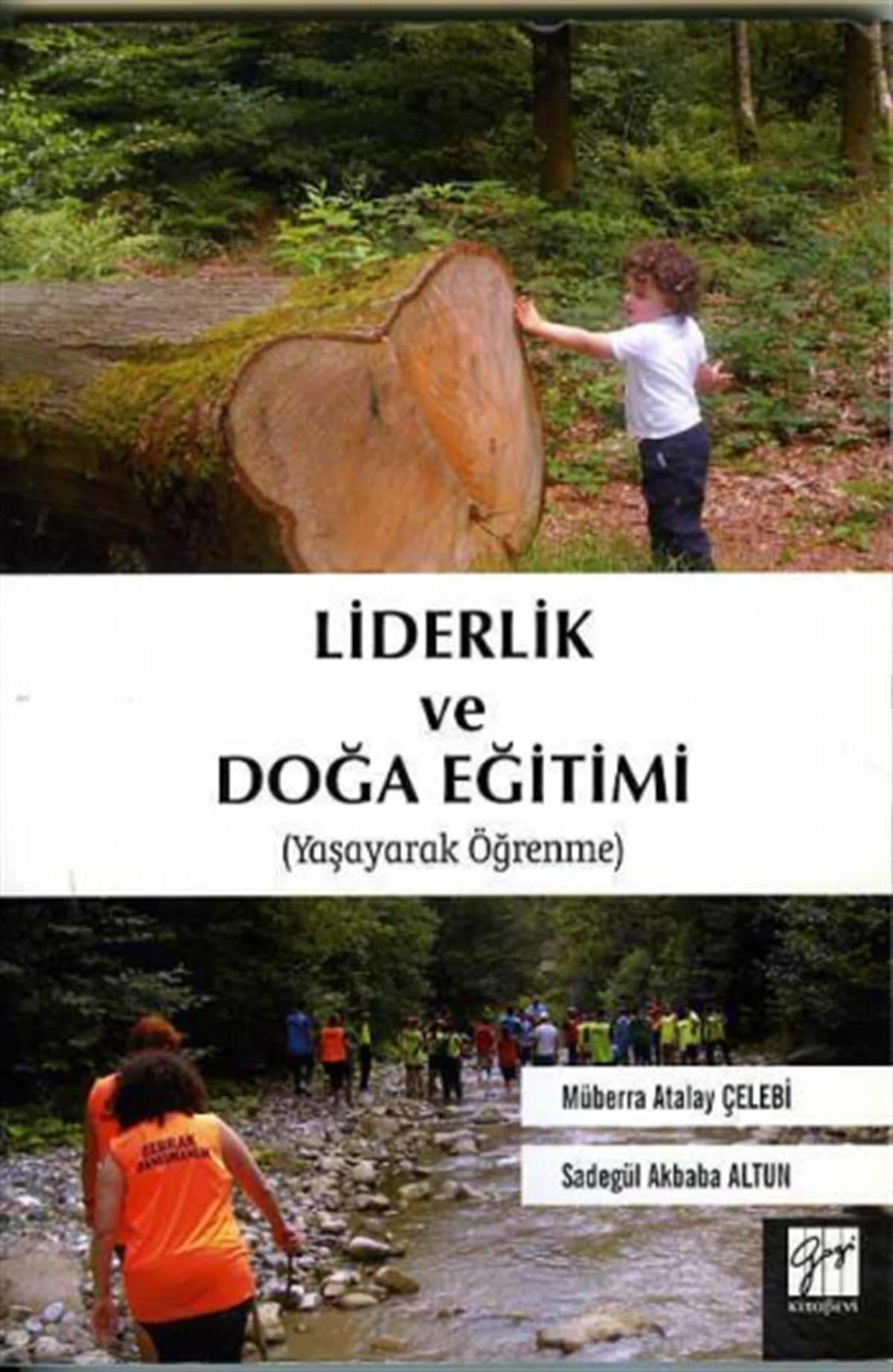 Liderlik ve Doğa Eğitimi (Yaşayarak Öğrenme)