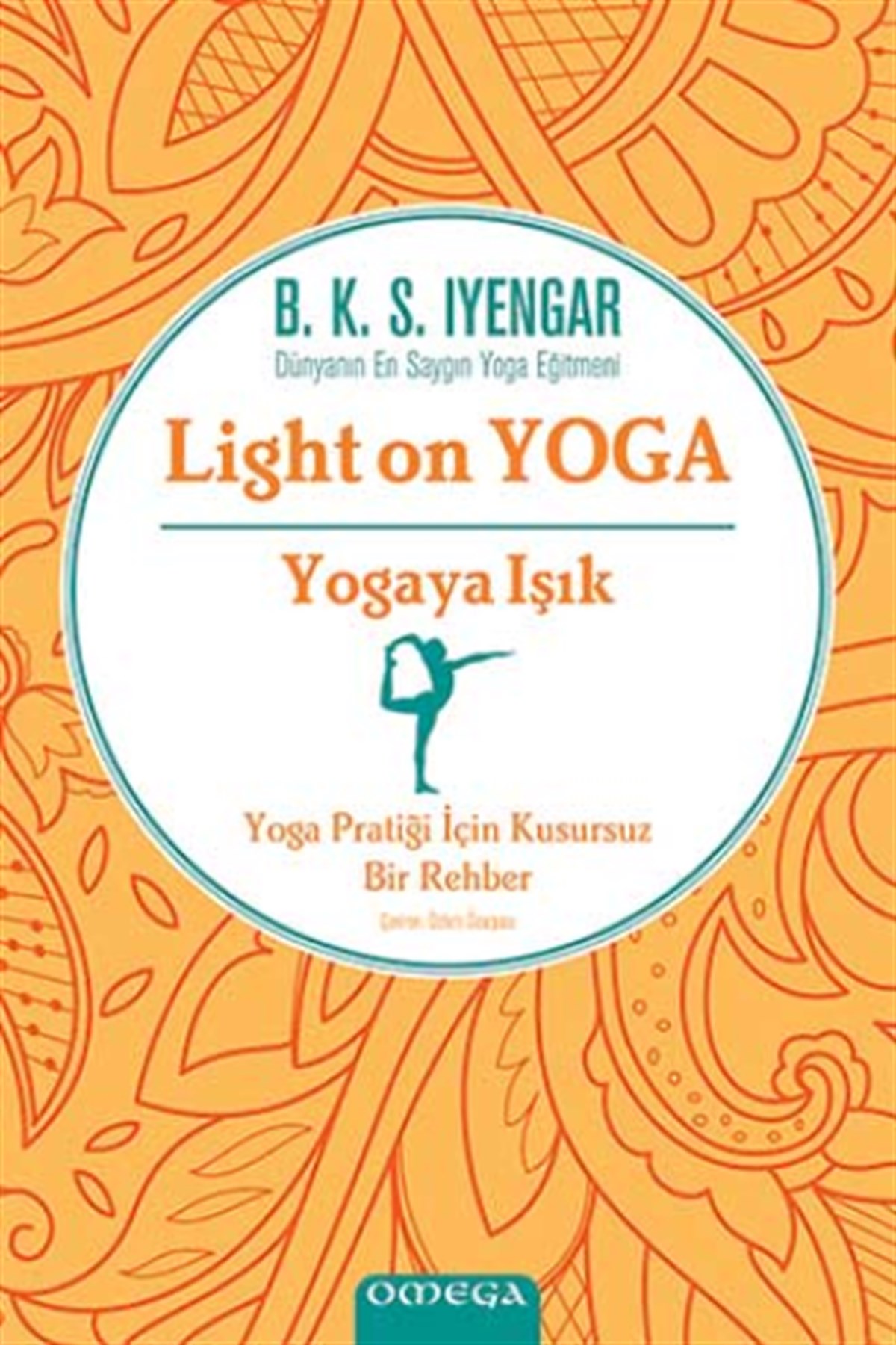 Light On Yoga Yogaya Işık (Ciltli)
