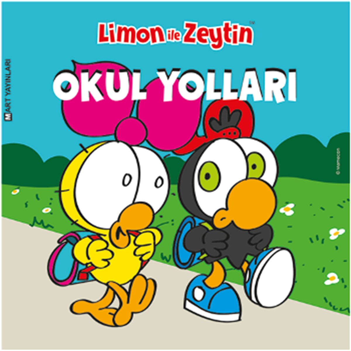 Limon ile Zeytin Okul Yolları