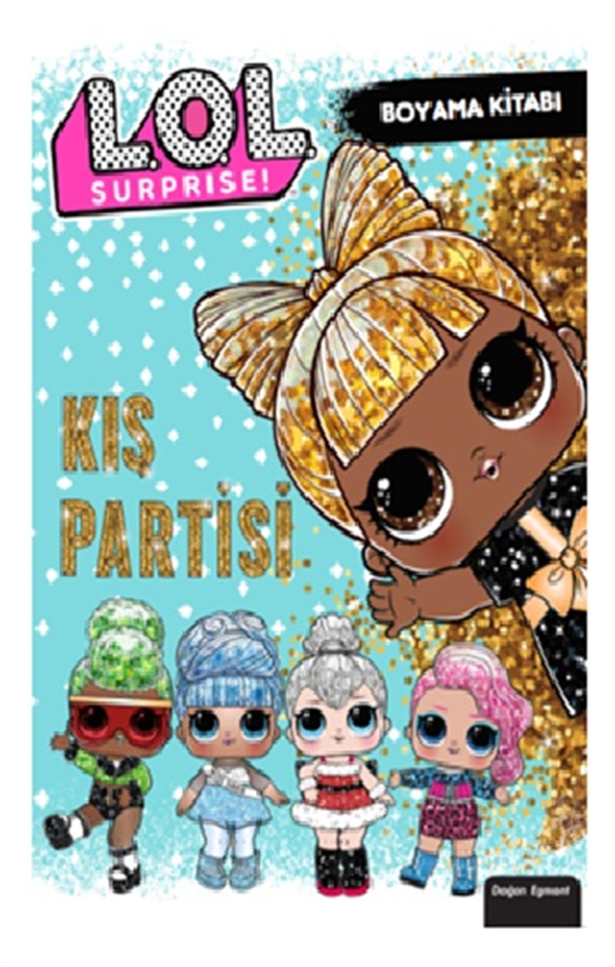 Lol Surprise! - Kış Partisi Boyama Kitabı