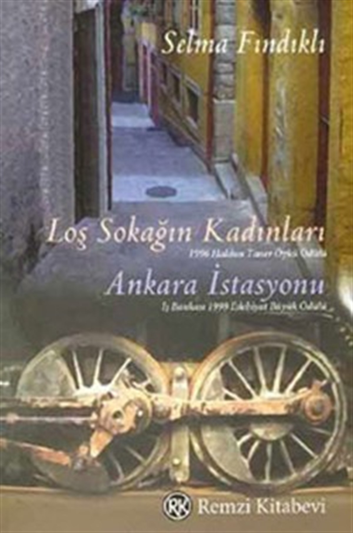 Loş Sokağın Kadınları  Ankara İstasyonu