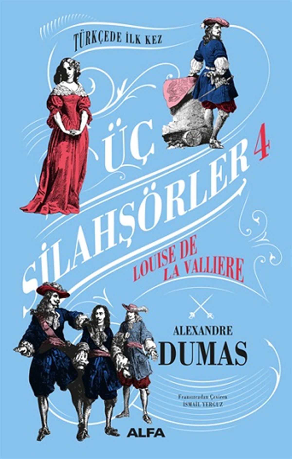 Louise La Valliere - Üç Silahşörler 4