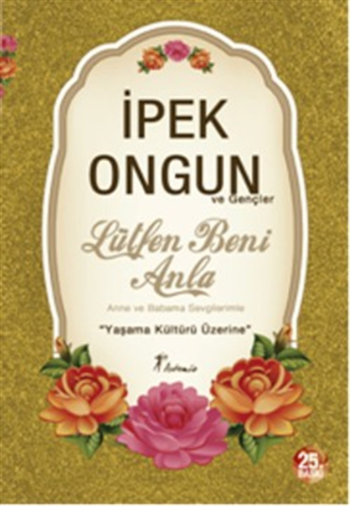 Lütfen Beni Anla - Anne ve Babama Sevgilerimle