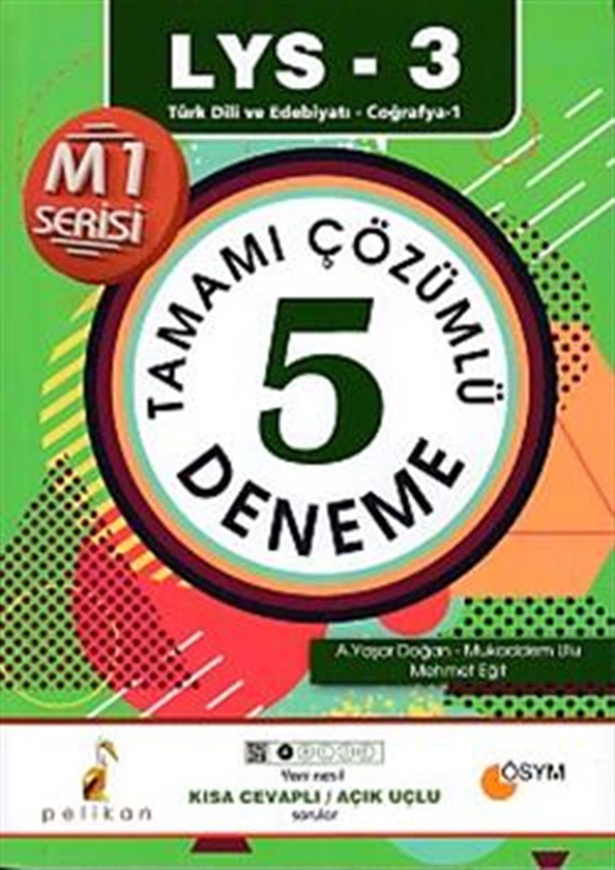 LYS 3 Türk Dili ve Edebiyatı Coğrafya 1 Tamamı Çözümlü 5 Deneme Kısa Cevaplı Açık Uçlu Sorular Pelikan Yayınevi