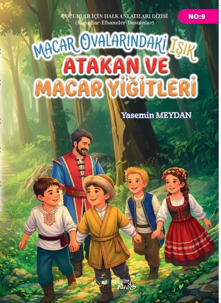 Macar Ovalarındaki Işık Atakan ve Macar Yiğitleri