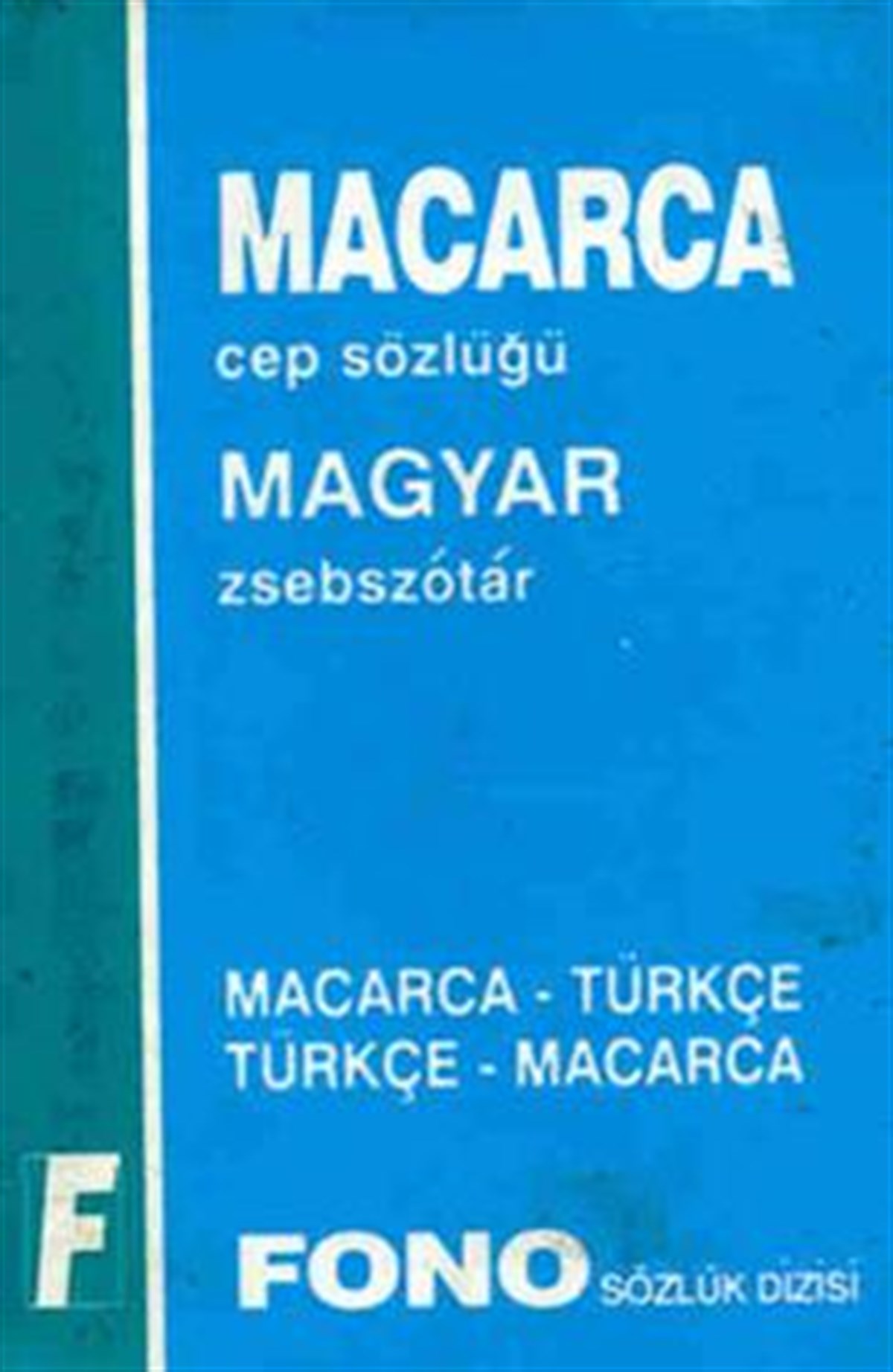 Macarca / Türkçe - Türkçe / Macarca Cep Sözlüğü
