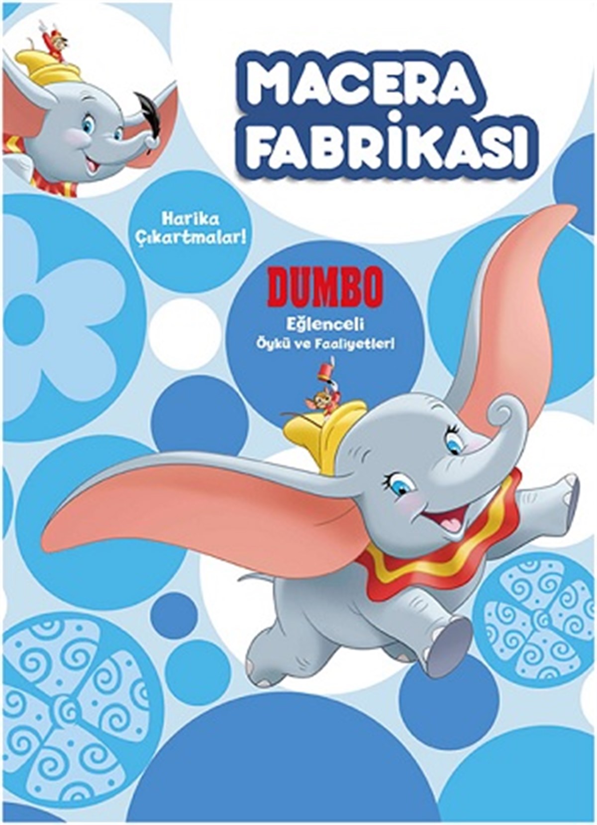 Macera Fabrikası ; Disney Dumbo