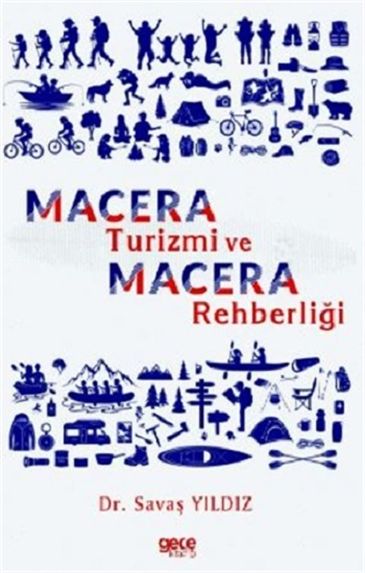Macera Turizmi ve Macera Rehberliği