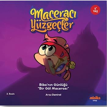 Maceracı Yüzgeçler: Biba’nın Günlüğü - Bir Göl Macerası