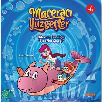 Maceracı Yüzgeçler: Biba’nın Günlüğü - Ejderha Çiçeği