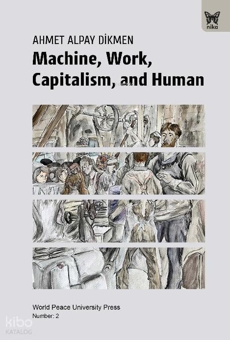 Machine, Work, Capitalism and Human