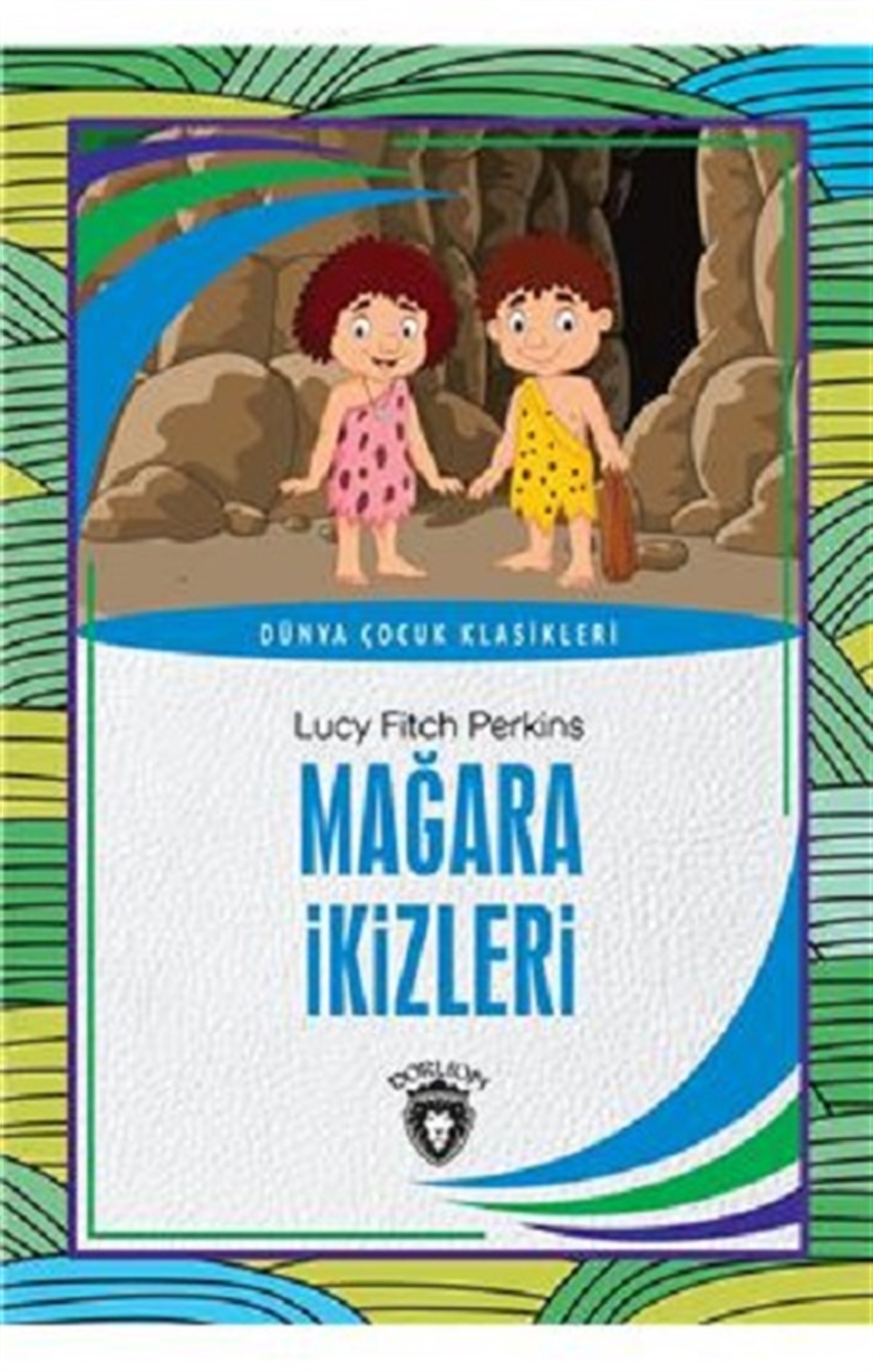Mağara İkizleri  - Dünya Çocuk Klasikleri