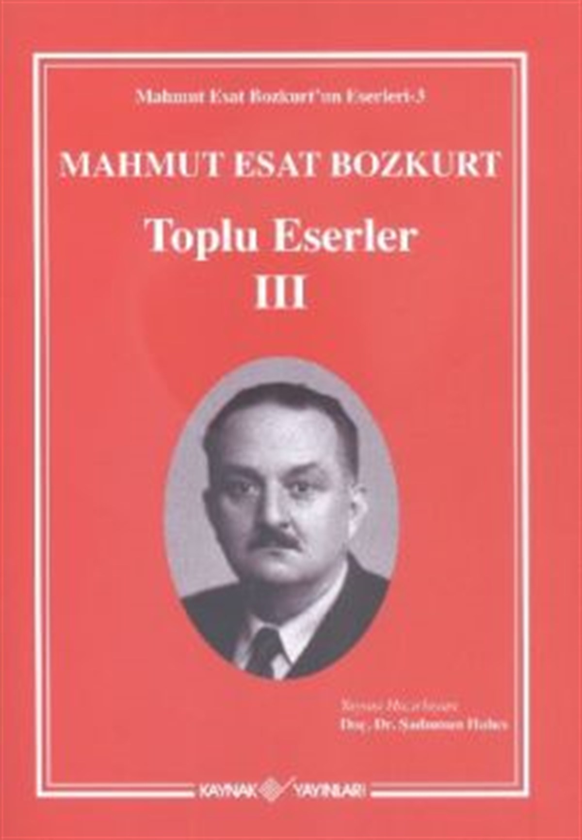 Mahmut Esat Bozkurt Toplu Eserler 3