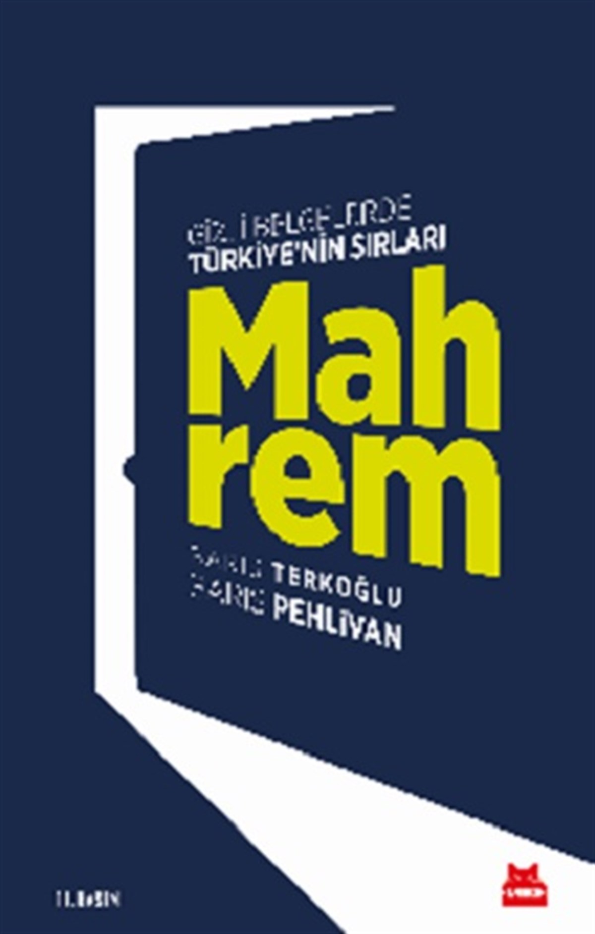 Mahrem - Gizli Belgelerde Türkiye'nin Sırları