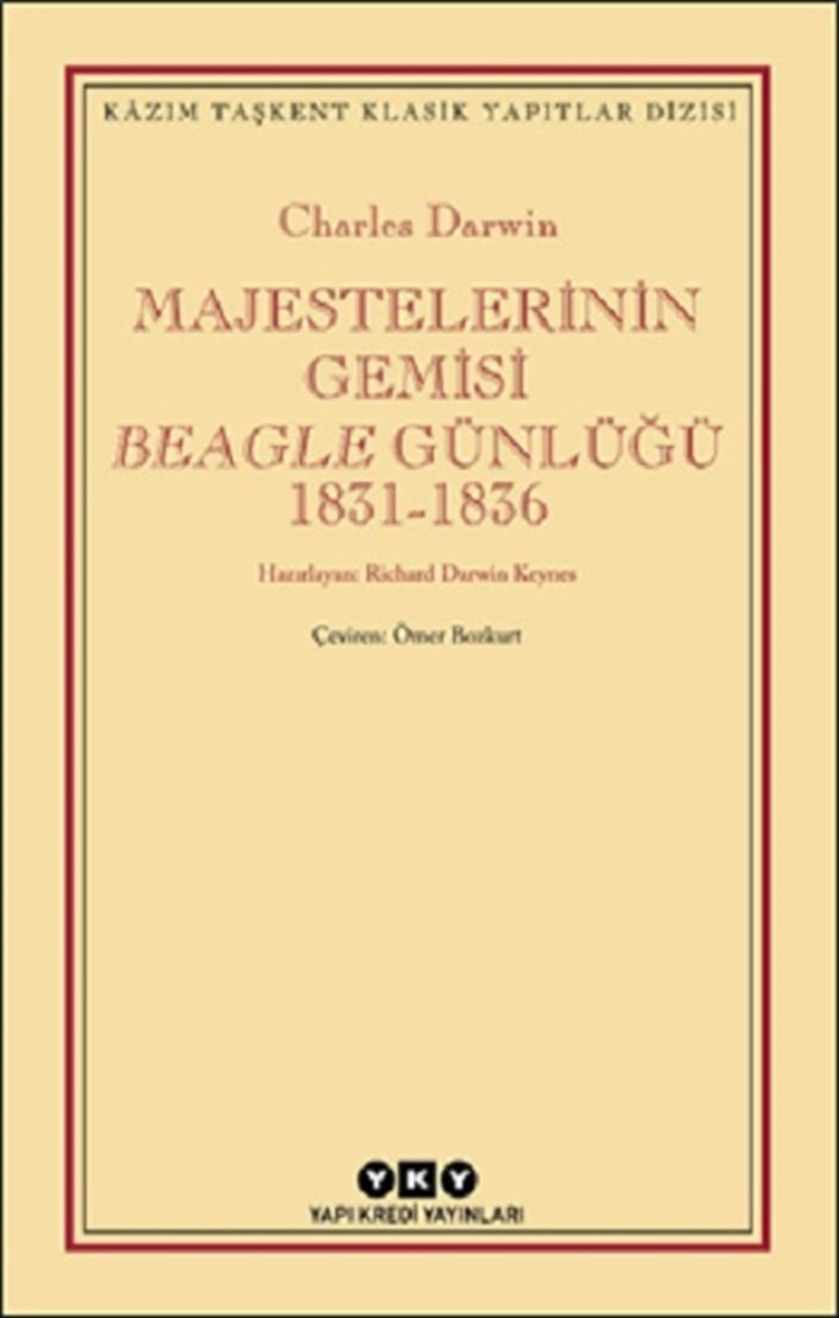 Majestelerinin Gemisi Beagle Günlüğü (1831-1836)