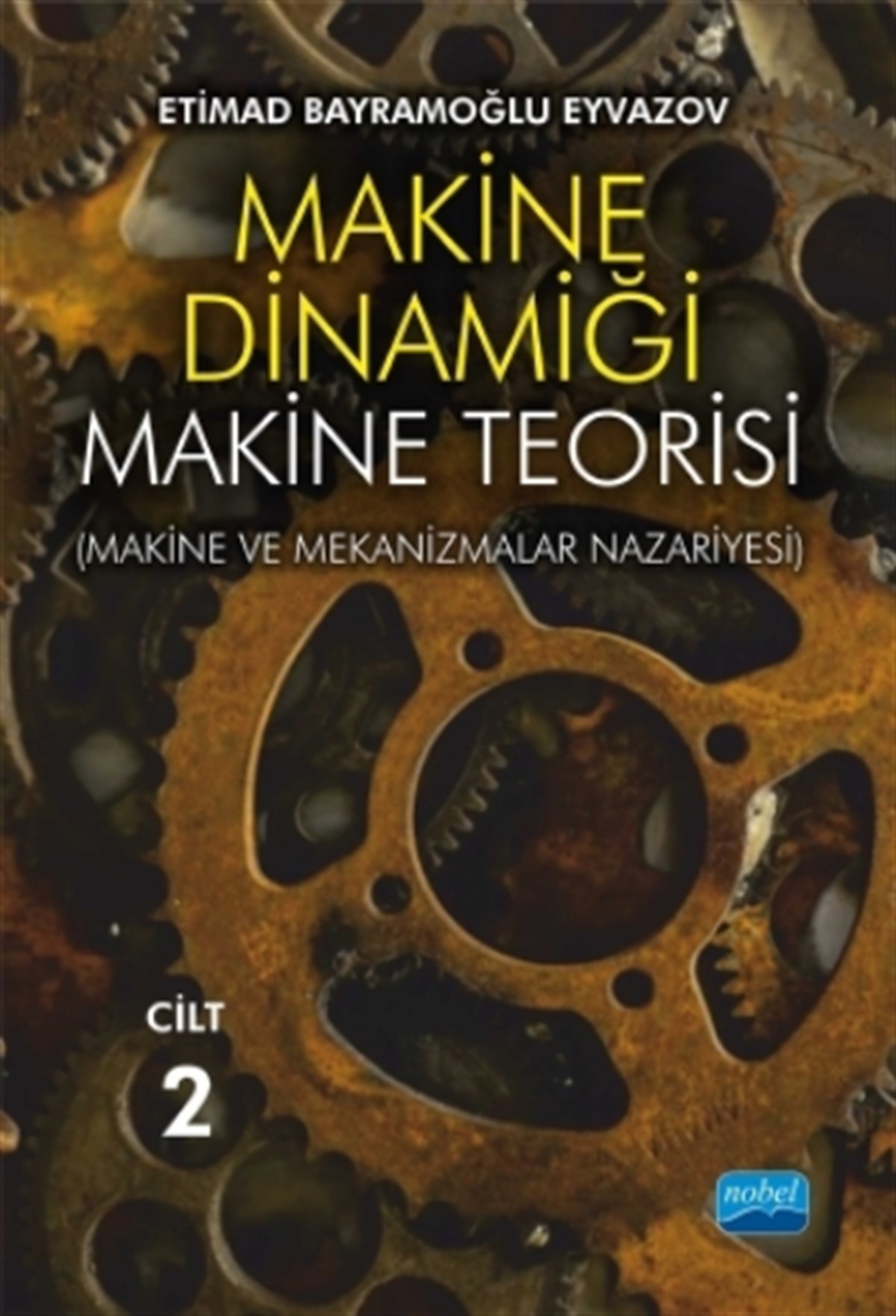Makine Dinamiği - Makine Teorisi Cilt 2
