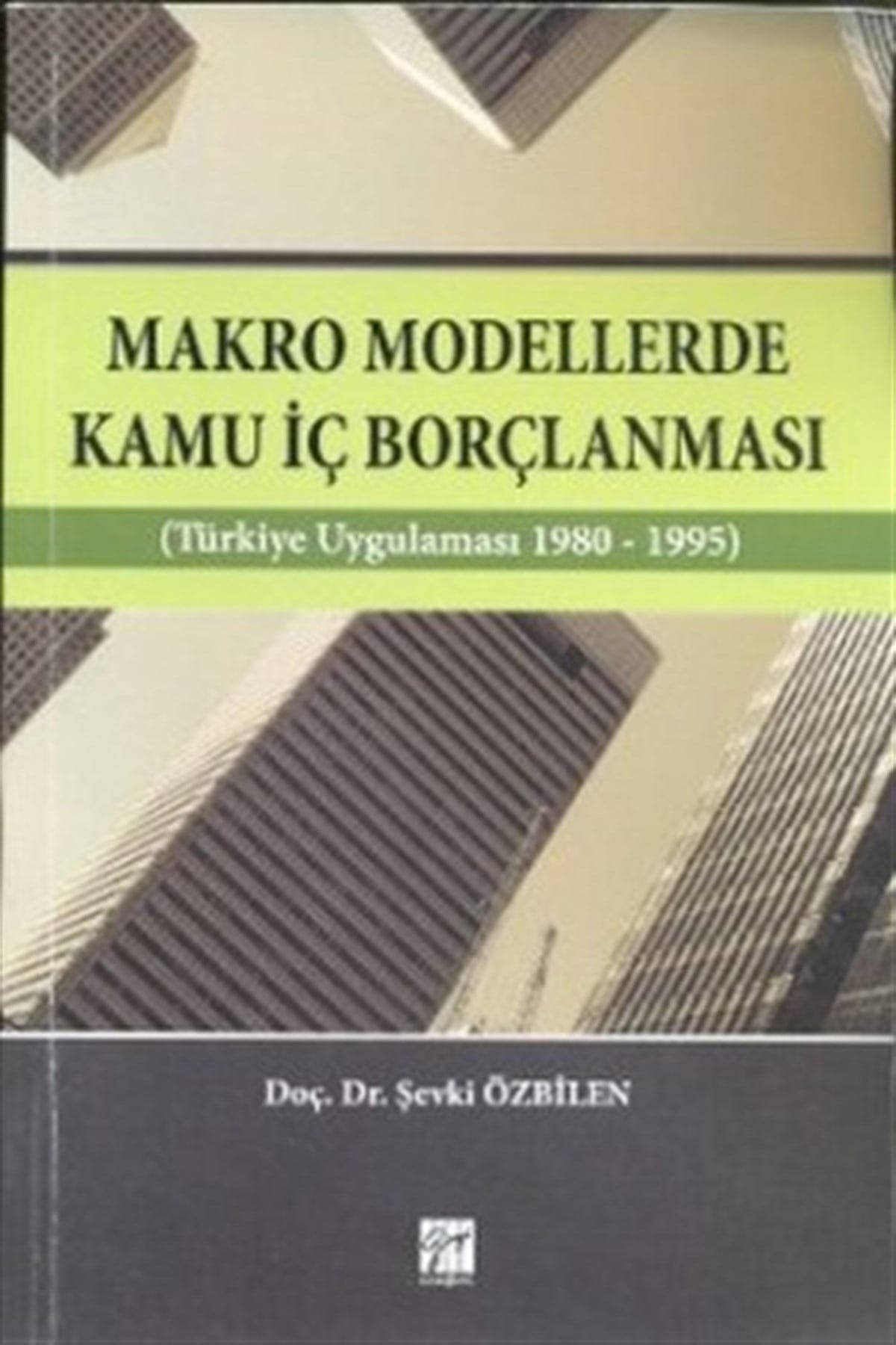 Makro Modellerde Kamu İç Borçlanması
