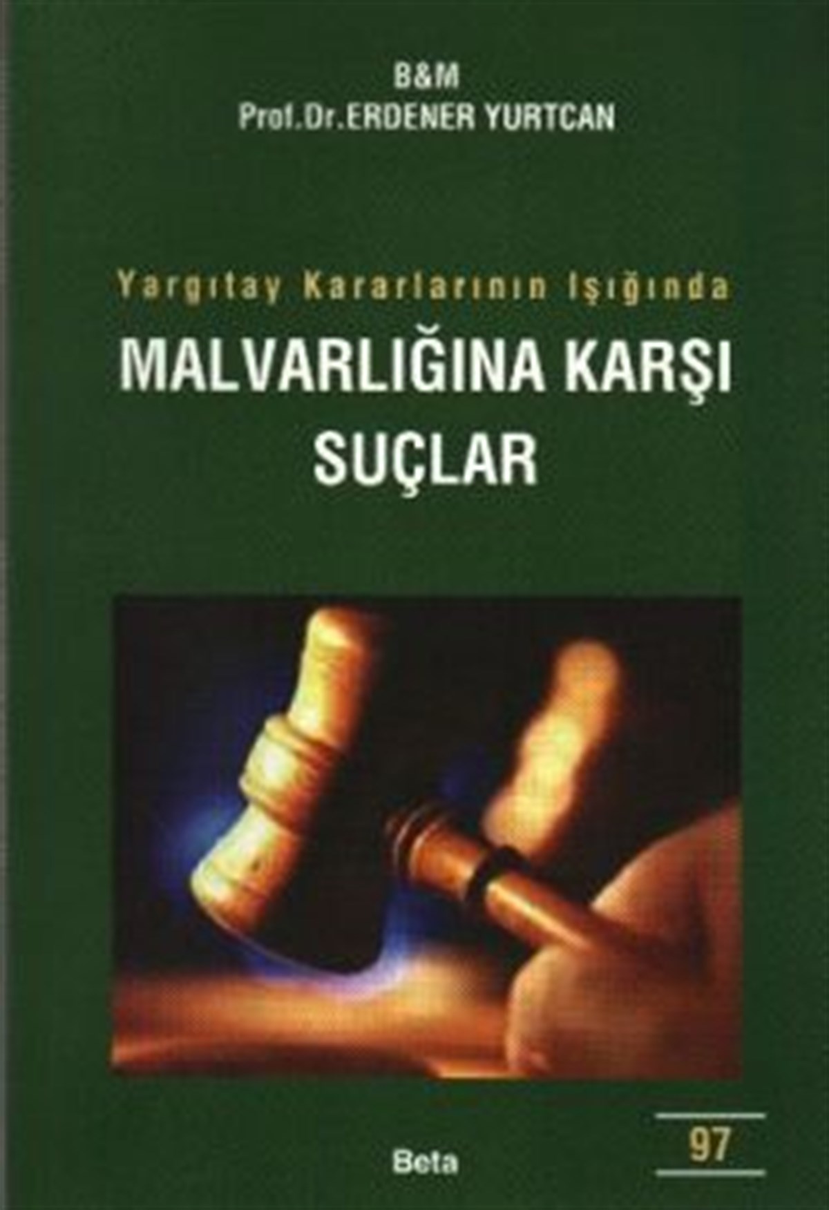 Malvarlığına Karşı Suçlar