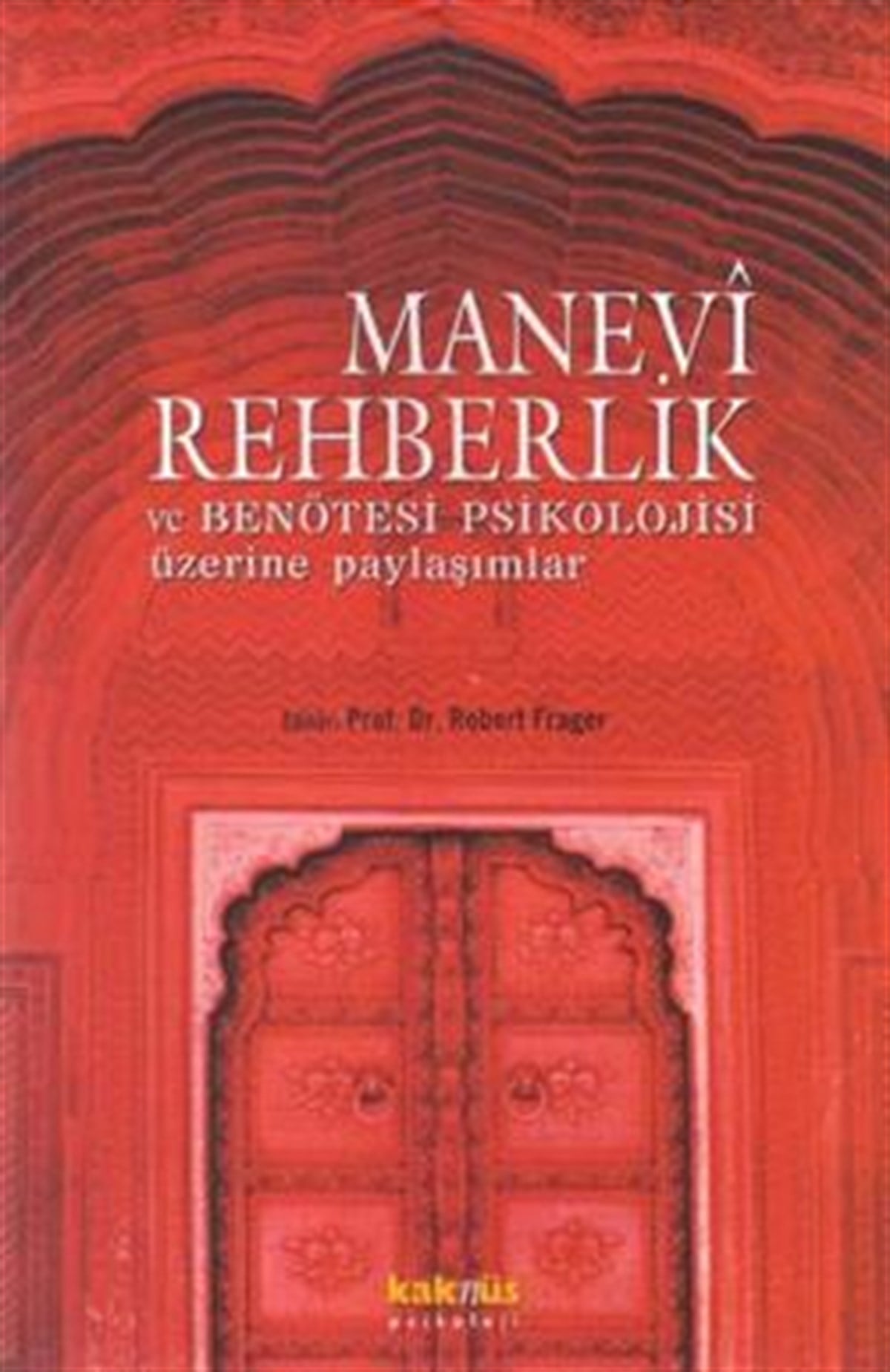 Manevi Rehberlik ve Benötesi Psikolojisi Üzerine Yaklaşımlar