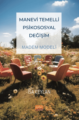 Manevi Temelli Psikososyal Değişim Madem Modeli