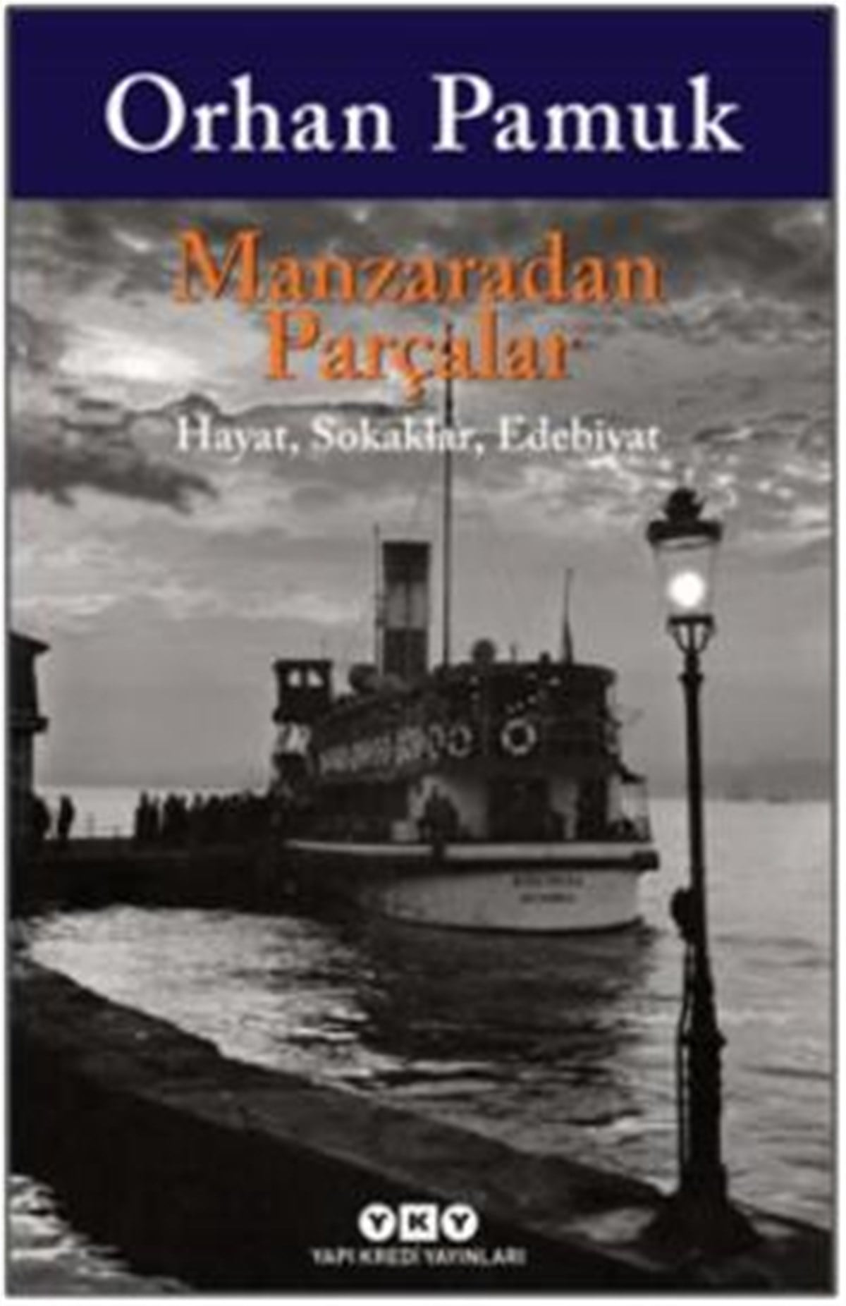 Manzaradan Parçalar - Hayat Sokaklar Edebiyat