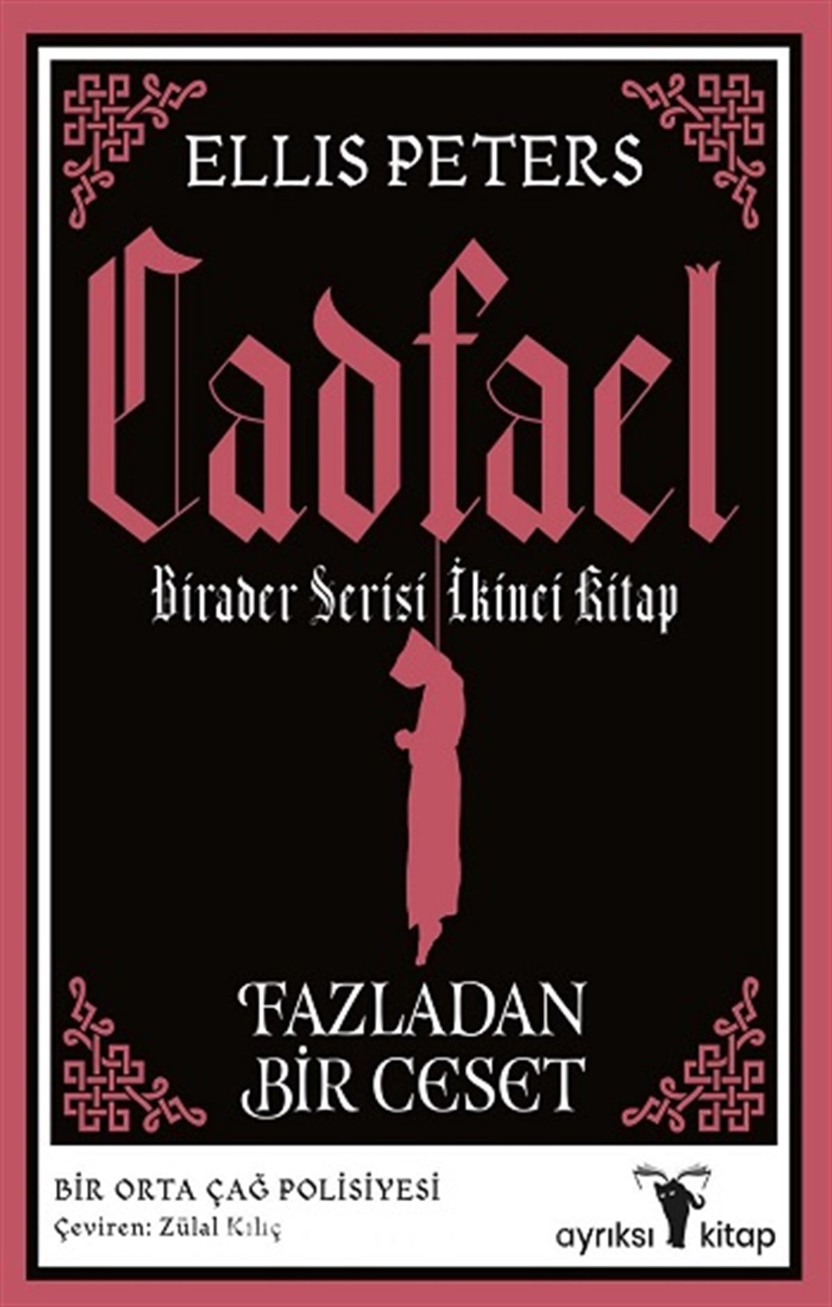 Marazi Bir Kemik Merakı - Cadfael Birader Serisi İkinci Kitap