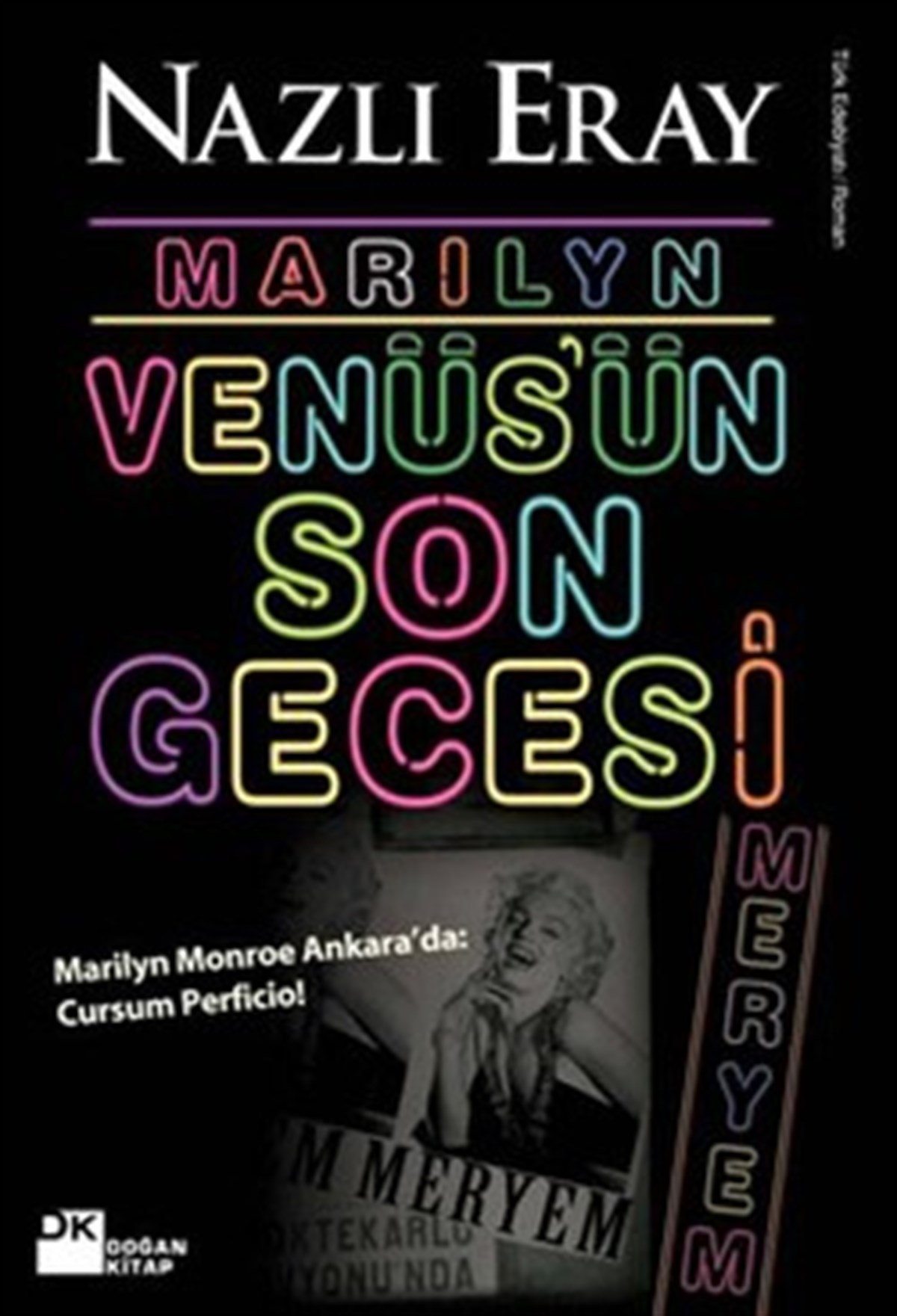 Marilyn Venüs’ün Son Gecesi