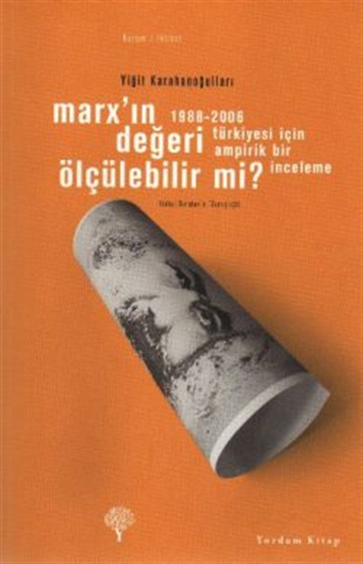 Marx’ın Değeri Ölçülebilir mi?
