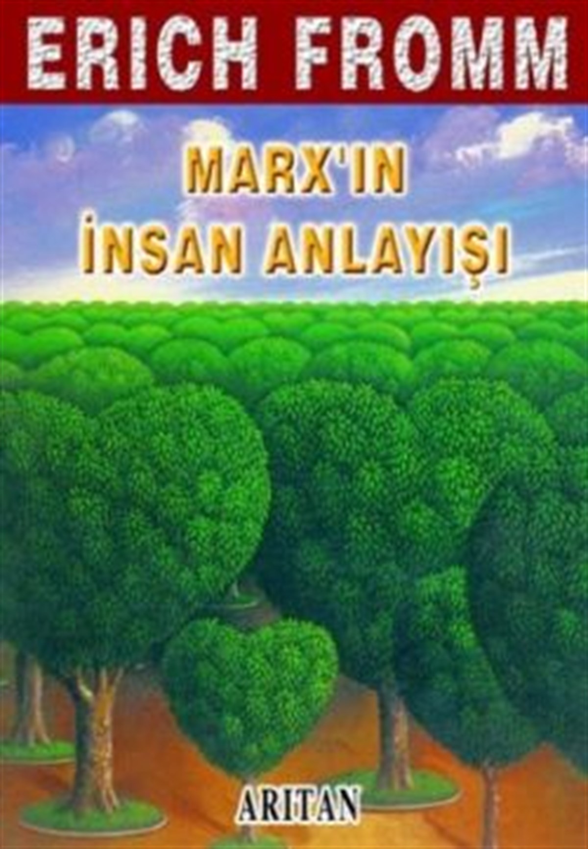 Marx’ın İnsan Anlayışı Bütün Eserleri: 4