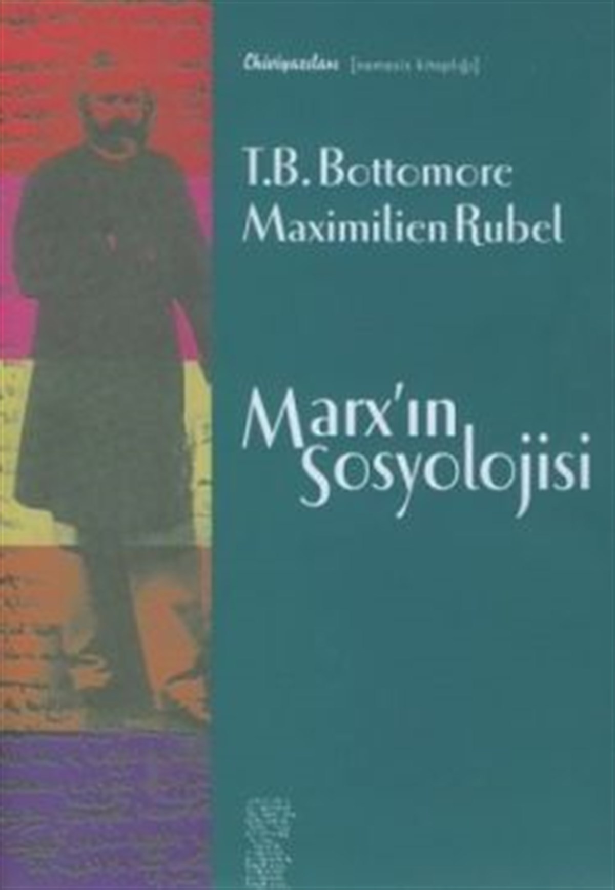 Marx’ın Sosyolojisi