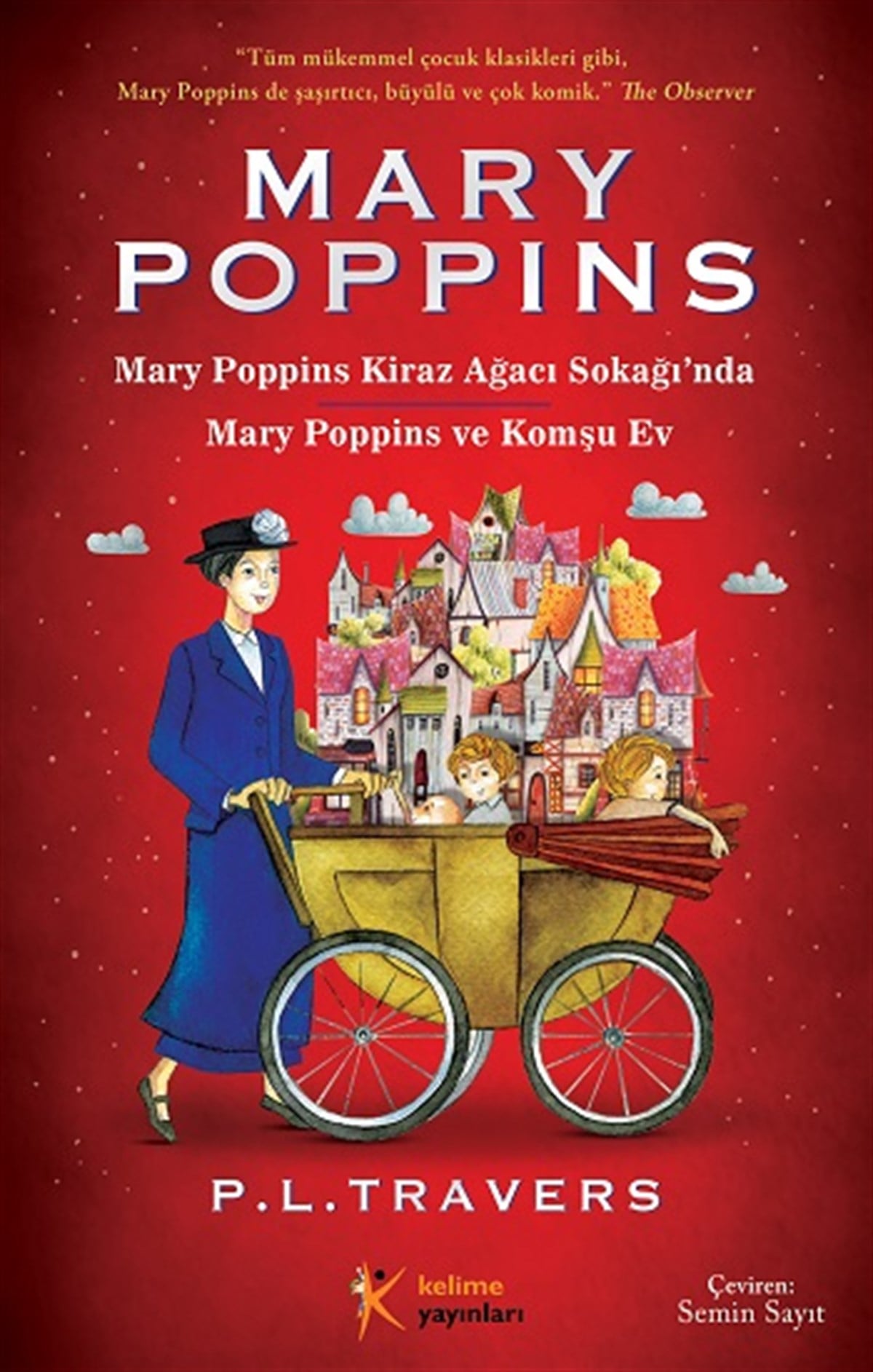 Mary Poppins Kiraz Ağacı Sokağı'nda ve Komşu Ev
