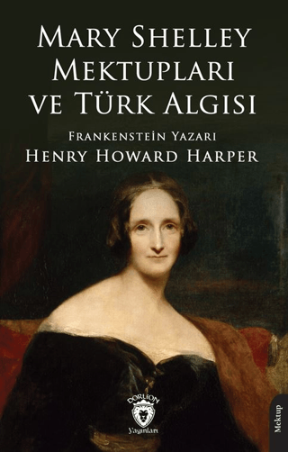 Mary Shelley Mektupları ve Türk Algısı