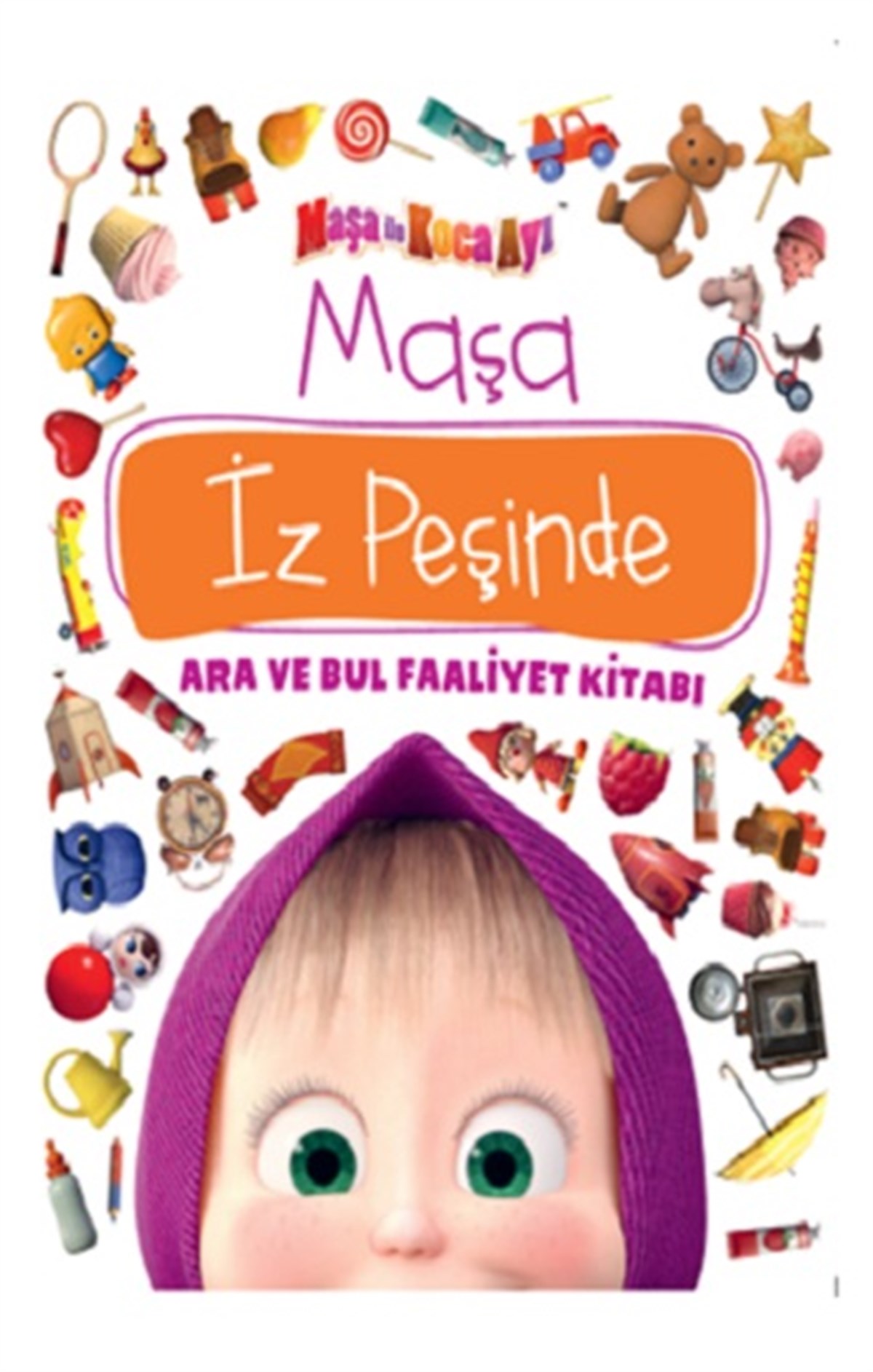 Maşa İle Koca Ayı Maşa İz Peşinde Ara Ve Bul Faaliyet Kitabı