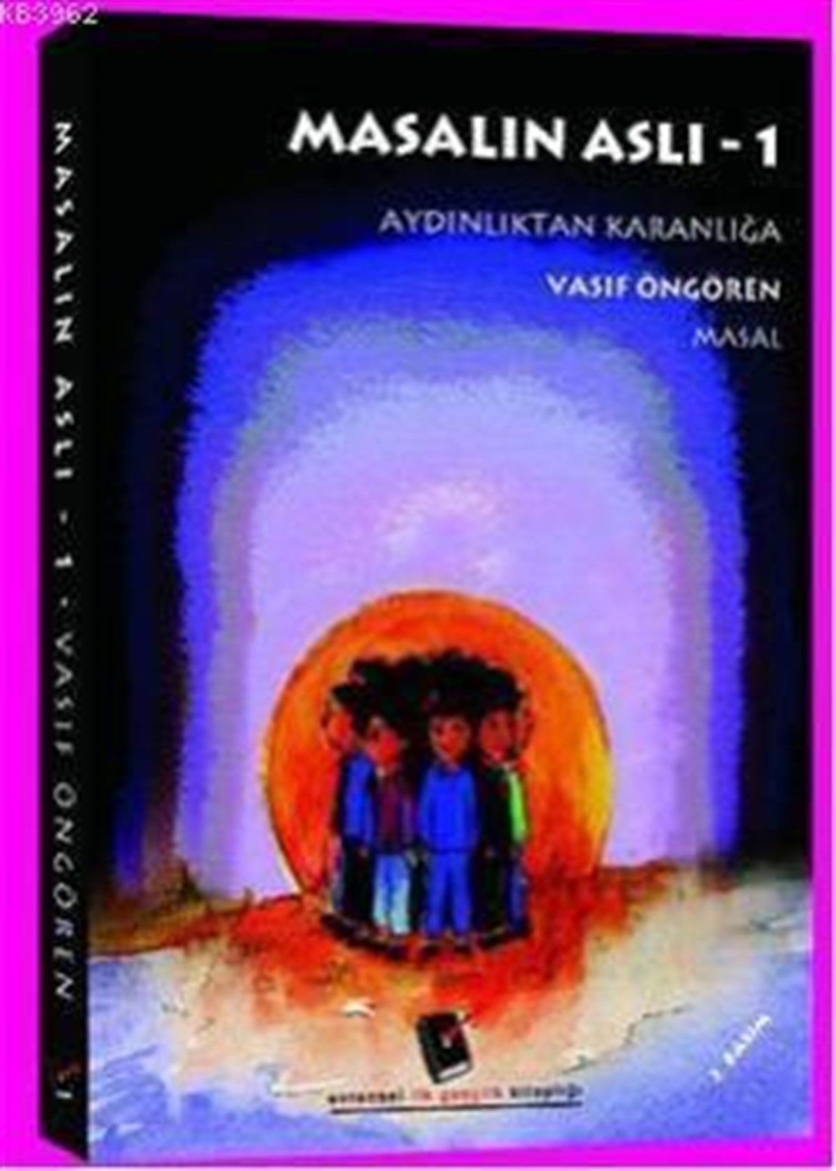 Masalın Aslı 1. Cilt