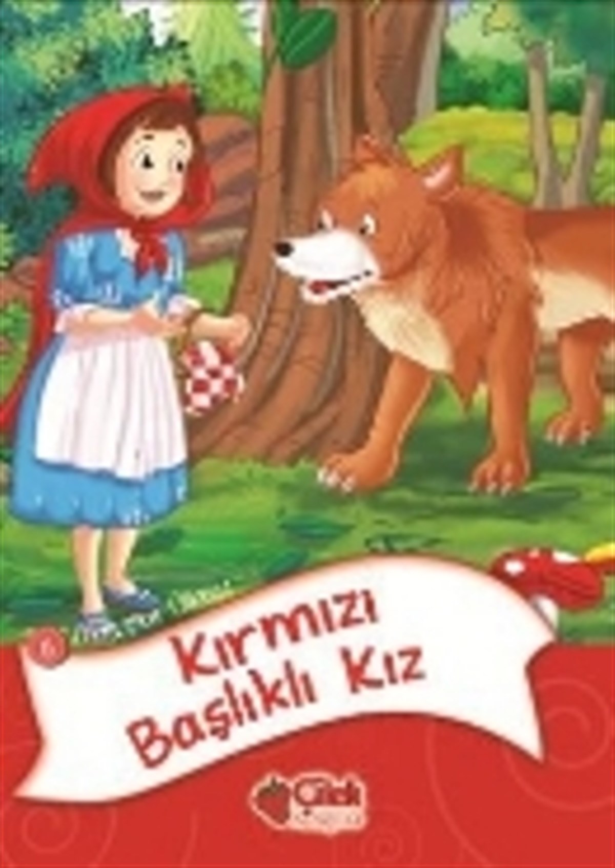 Masallar Ülkesi 6 -Kırmızı Başlıklı Kız