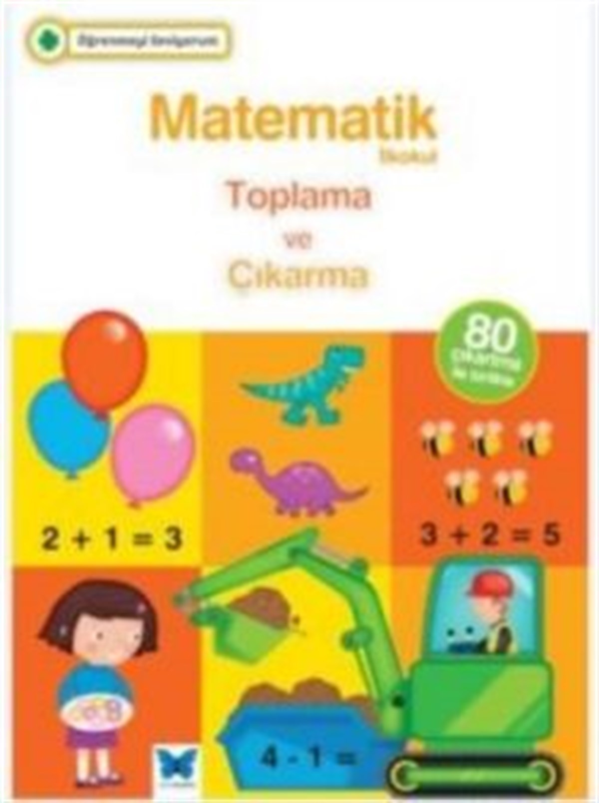 Matematik İlkokul Toplama ve Çıkarma