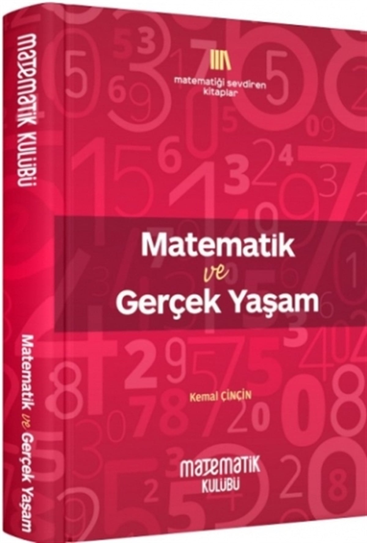 Matematik Kulübü Matematik ve Gerçek Yaşam